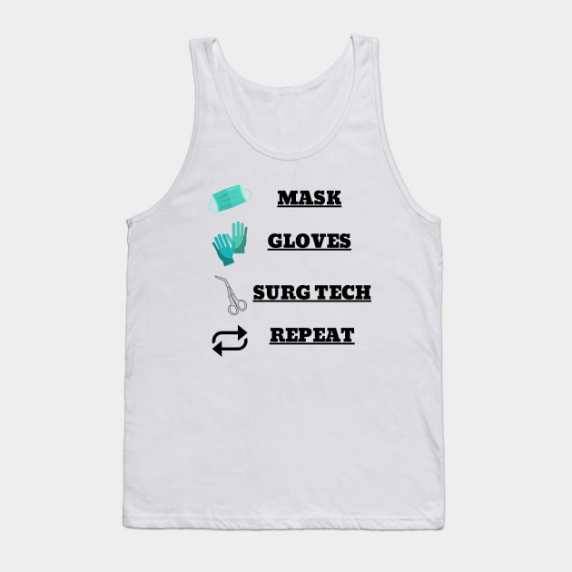 Surgical Tech Routine Tank Top by NickDsigns